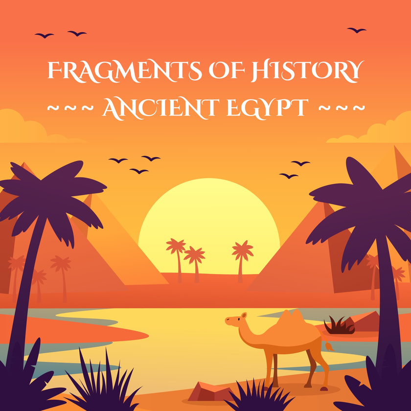 Fragments of History: Ancient Egypt