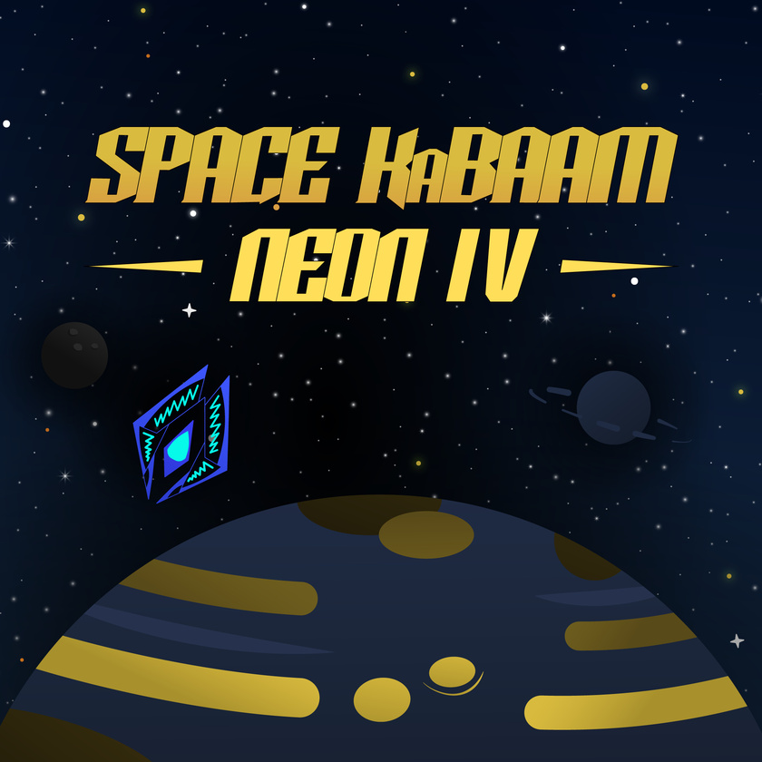Space KaBAAM: Neon IV